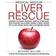 Medical Medium Liver Rescue: Answers to Eczema, Psoriasis, Diabetes, Strep, Acne, Gout, Bloating, Gallstones, Adrenal Stress, Fatigue, Fatty Liver, Weight Issues, SIBO & Autoimmune Disease