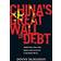 China's Great Wall of Debt: Shadow Banks, Ghost Cities, Massive Loans and the End of the Chinese Miracle