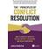 The 7 Principles of Conflict Resolution: How to resolve disputes, defuse difficult situations and reach agreement