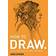 How To Draw: Sketch and draw anything, anywhere with this inspiring and practical handbook