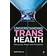 Understanding Trans Health