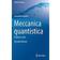 Meccanica Quantistica: Problemi Scelti (UNITEXT for Physics)