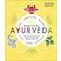 Practical Ayurveda: Find Out Who You Are and What You Need to Bring Balance to Your Life
