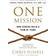 One Mission: How Leaders Build A Team Of Teams