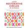 Using Restorative Circles in Schools: How to Build Strong Learning Communities and Positive Psychosocial Environments