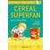 Cereal Superfan: A Bloomsbury Young Reader (Bloomsbury Young Readers)