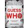 Guess Who: ONE ROOM. FIVE SUSPECTS. THREE HOURS TO FIND A KILLER.