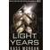 Light Years: the thrilling new novel from the author of The 100 series: Light Years Book One