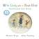 We're Going on a Bear Hunt: Snowglobe Gift Book (Indbundet, 2017)