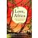 Love, Africa: A Memoir of Romance, War, and Survival