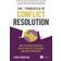 The 7 Principles of Conflict Resolution: How to resolve disputes, defuse difficult situations and reach agreement
