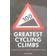 100 Greatest Cycling Climbs: A Road Cyclist's Guide to Britain's Hills (Paperback, 2010)