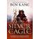 The Silver Eagle: (The Forgotten Legion Chronicles No. 2) (Paperback, 2010)