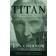 Titan: The Life of John D. Rockefeller, Sr. (E-bok)