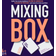 Mixing Box