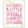 Stupell She Leaves a Little Sparke Wall Plaqueby Susan Newberry Designs