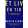 Ét liv Én tid Ét menneske (Hæftet, 2018)