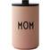 Design Letters Mom Pink Termokop 35cl