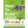 How to Build Dinosaurs (Inbunden, 2022)
