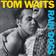 Rain Dogs Tom Waits (Vinyl)