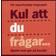 Kylskåpspoesi Kul Att Du Fragar