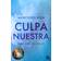 Culpa Nuestra – Unsere Schuld (Geheftet, 2024)