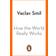 How the World Really Works Vaclav Smil