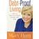 Debt-Proof Living: How to Get Out of Debt & Stay That Way (Paperback, 2014)