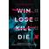 Win Lose Kill Die (Paperback, 2022)