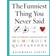 The Funniest Thing You Never Said: The Ultimate Collection of Humorous Quotations (Paperback, 2004)