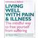 Living Well with Pain and Illness (Paperback, 2008)