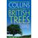 British Trees: A photographic guide to every common species (Collins Complete Guide) (Paperback, 2008)