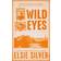 Wild Eyes (Paperback, 2024)