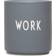 Design Letters Favorite Work Grey Krus 25cl