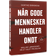 Når Gode Mennesker Handler Ondt - Dorthe Birkmose - Bog (Hæftet)
