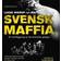 Svensk maffia: en kartläggning av de kriminella gängen (Ljudbok, MP3, 2010)