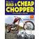 How to Build a Cheap Chopper (Häftad, 2004)