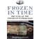 Frozen in time - the fate of the franklin expedition (Häftad, 2004)