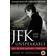 JFK and the Unspeakable: Why He Died and Why It Matters (Paperback, 2010)