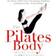 The Pilates Body: The Ultimate At-Home Guide to Strengthening, Lengthening, and Toning Your Body--Without Machines (Paperback, 2000)