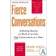 Fierce Conversations: Achieving Sucess at Work and in Life One Conversation at a Time (Häftad, 2004)