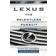 Lexus: The Relentless Pursuit: The Secret History of Toyota Motor's Quest to Conquer the Global Luxury Car Market (Paperback, 2011)