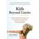 Kids Beyond Limits: The Anat Baniel Method for Awakening the Brain and Transforming the Life of Your Child with Special Needs (Paperback, 2012)