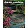 Dream Gardens (Paperback, 2009)