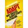 Adapt: Why Success Always Starts with Failure (Libro electrónico, 2011)