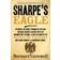 Sharpe's Eagle (The Sharpe Series): The Talavera Campaign, July 1809 (The Sharpe Series, Book 8) (Paperback, 2011)