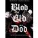 Blod eld död: En svensk metalhistoria (E-bok, 2012)