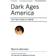 Dark Ages America (Häftad, 2007)