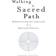 Walking a Sacred Path (Häftad, 2006)