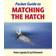 Pocket Guide to Matching the Hatch (Paperback, 2010)